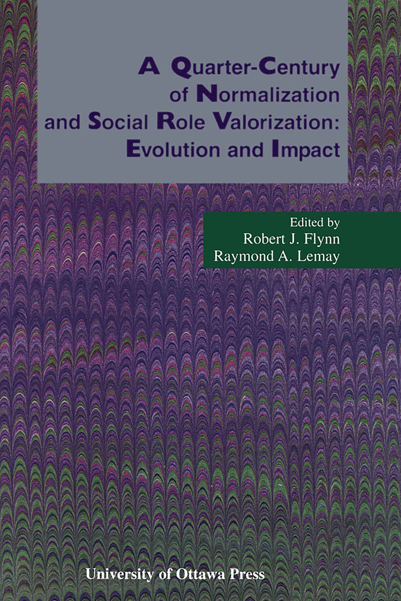 A Quarter-Century of Normalization and Social Role Valorization