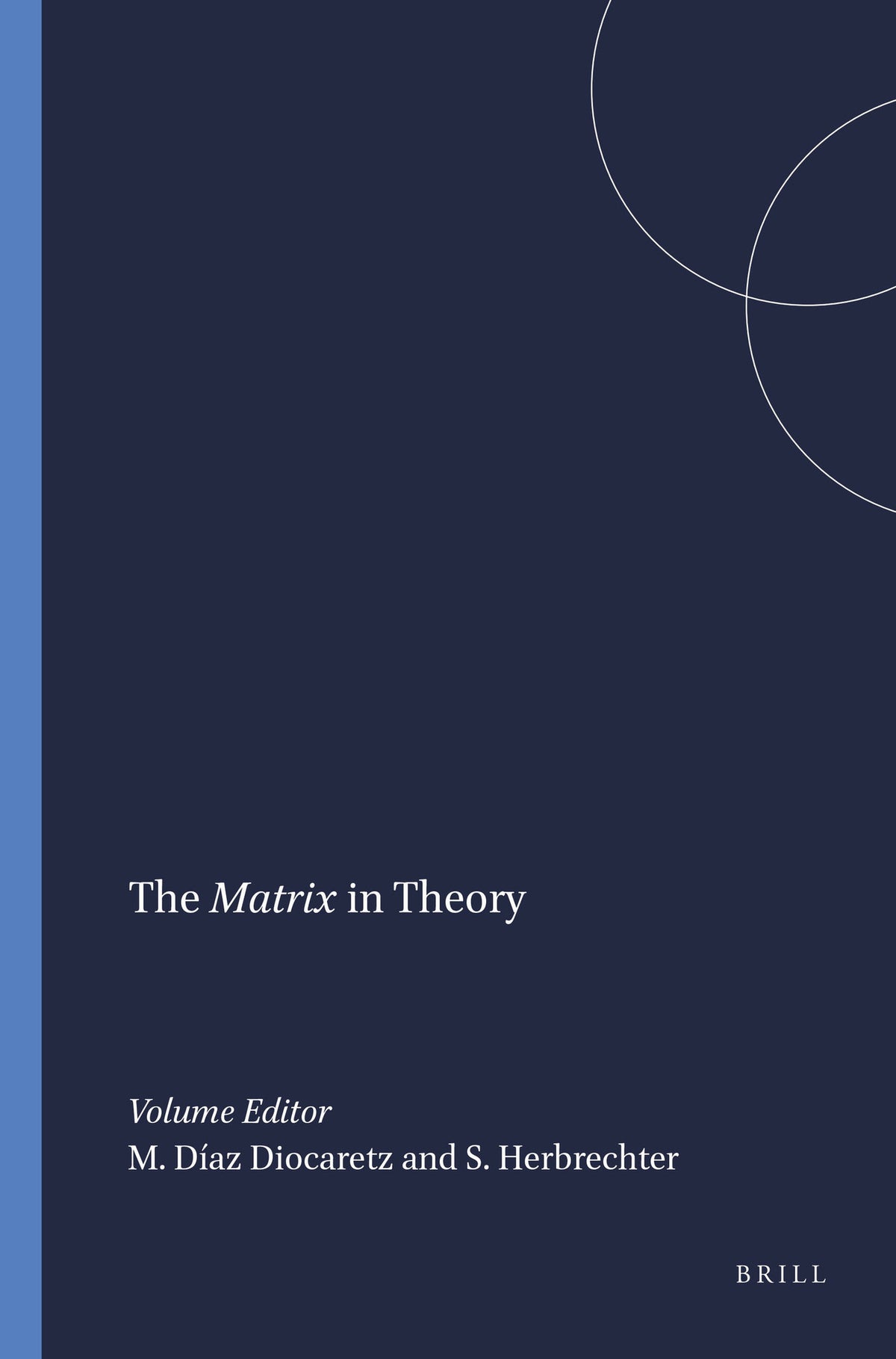 Cover image for The Matrix in Theory ISBN 9789042016392