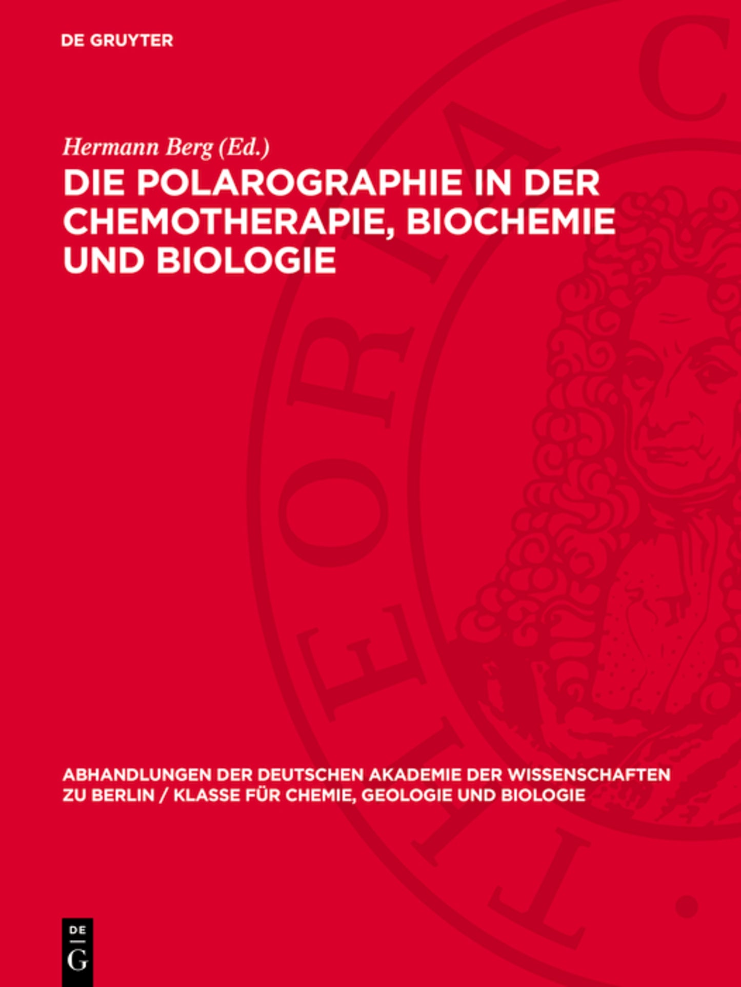 Die Polarographie in der Chemotherapie, Biochemie und Biologie