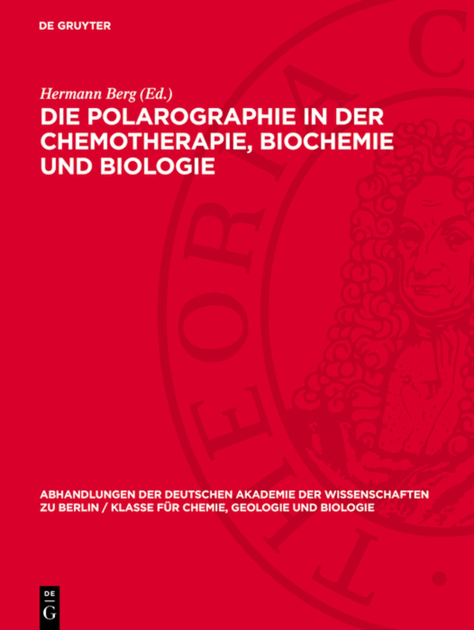 Die Polarographie in der Chemotherapie, Biochemie und Biologie