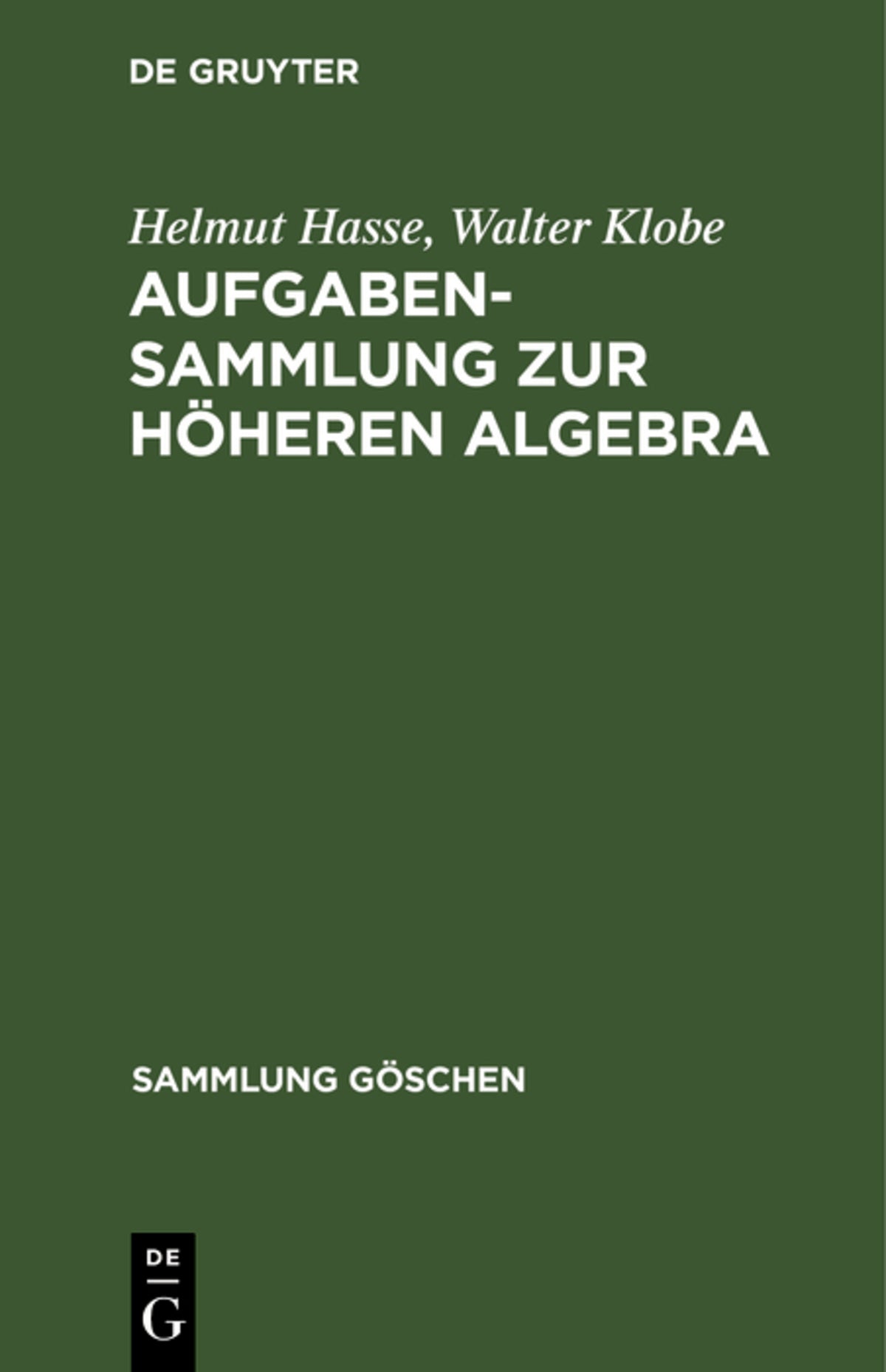 Cover image for Aufgabensammlung zur höheren Algebra ISBN 9783111276670