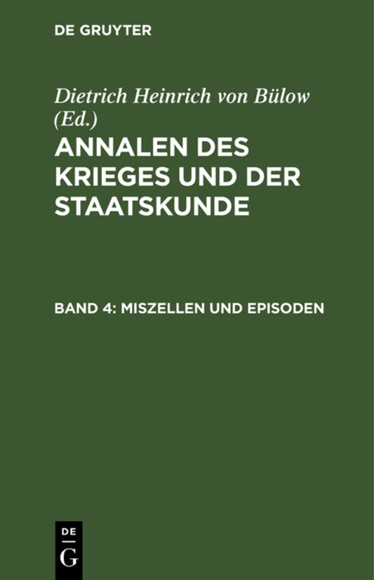 Annalen des Krieges und der Staatskunde. Band 4
