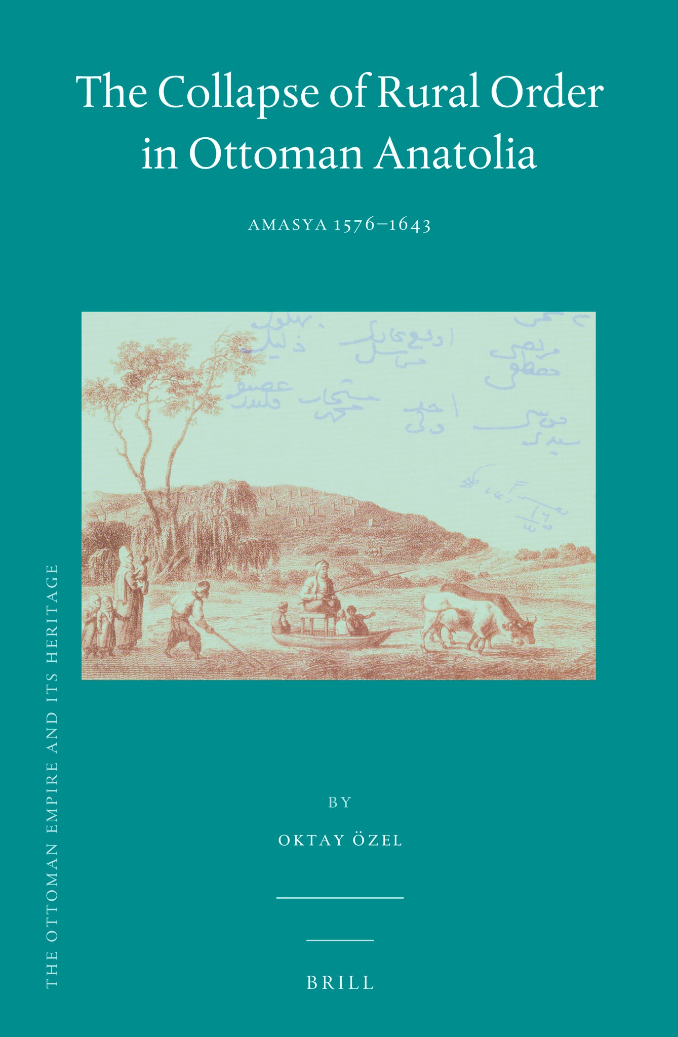 The Collapse of Rural Order in Ottoman Anatolia