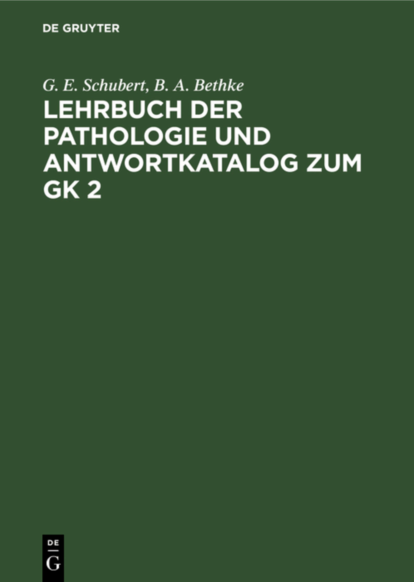 Lehrbuch der Pathologie und Antwortkatalog zum GK 2