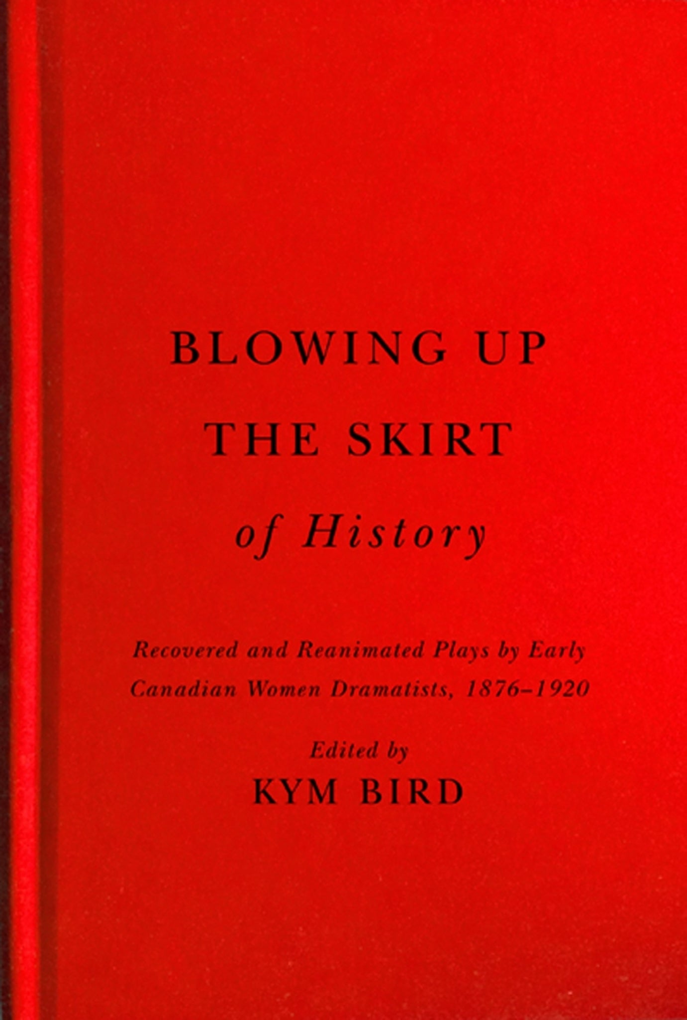 Blowing up the Skirt of History
