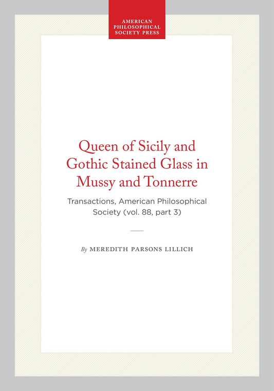 Queen of Sicily and Gothic Stained Glass in Mussy and Tonnerre