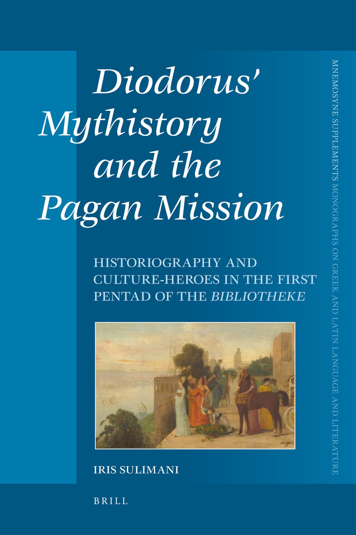 Cover image for Diodorus' Mythistory and the Pagan Mission ISBN 9789004194069