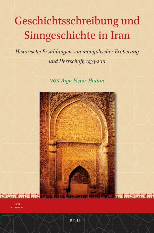 Geschichtsschreibung und Sinngeschichte in Iran