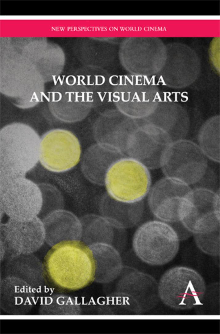 Cover image for World Cinema and the Visual Arts ISBN 9780857284389