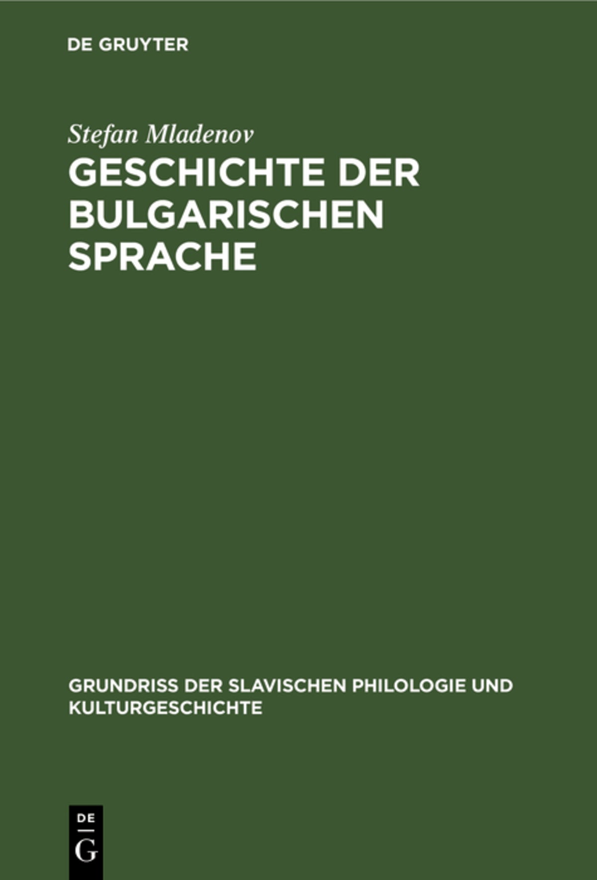 Cover image for Geschichte der bulgarischen Sprache ISBN 9783110989250