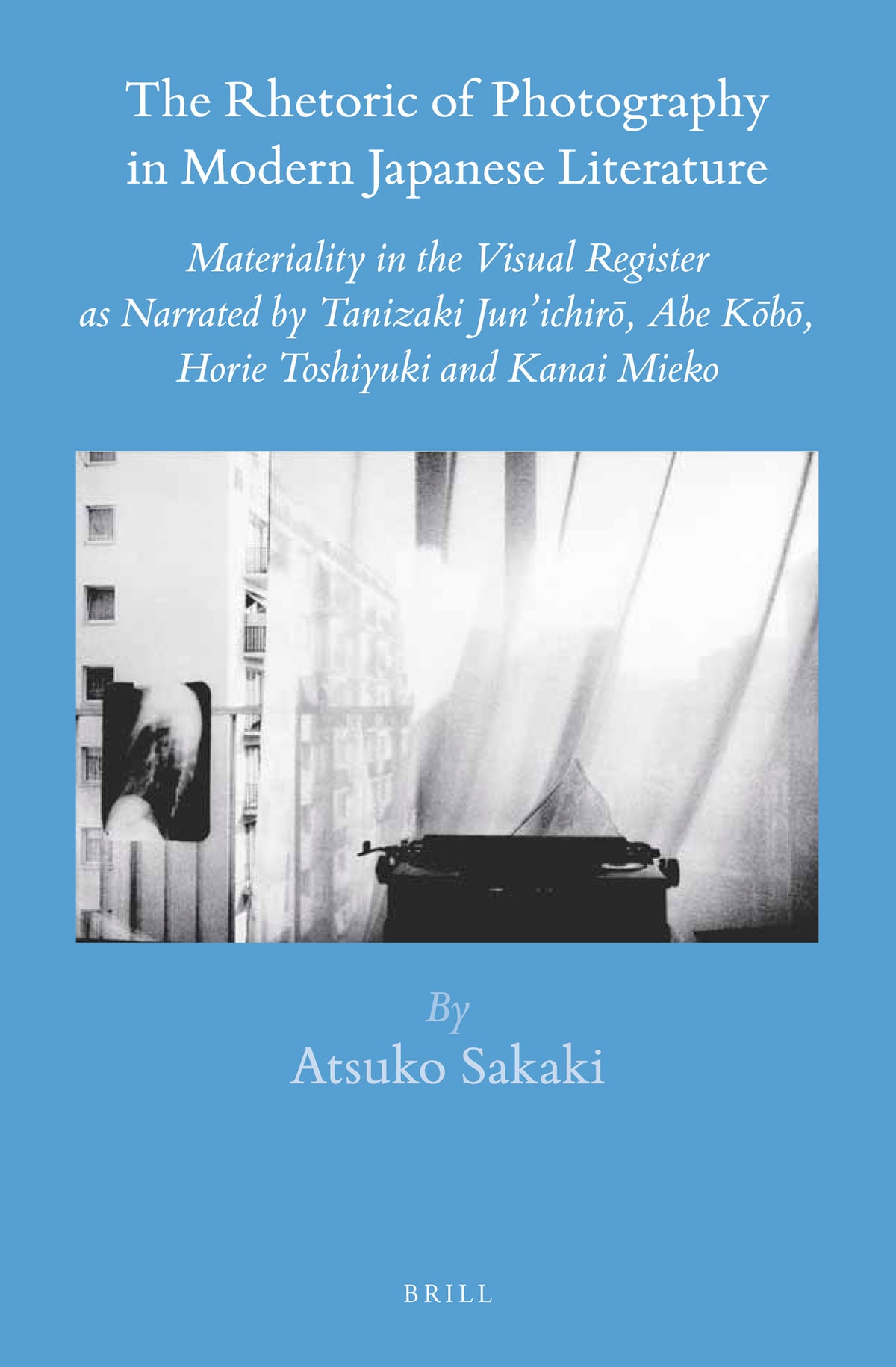 Cover image for The Rhetoric of Photography in Modern Japanese Literature ISBN 9789004306196