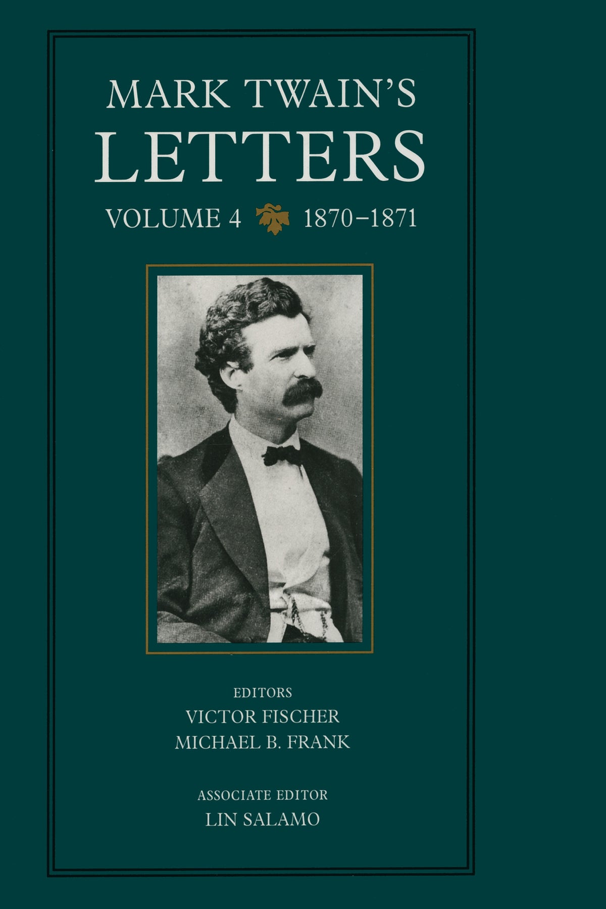 Cover image for Mark Twain's Letters, Volume 4 ISBN 9780520917293