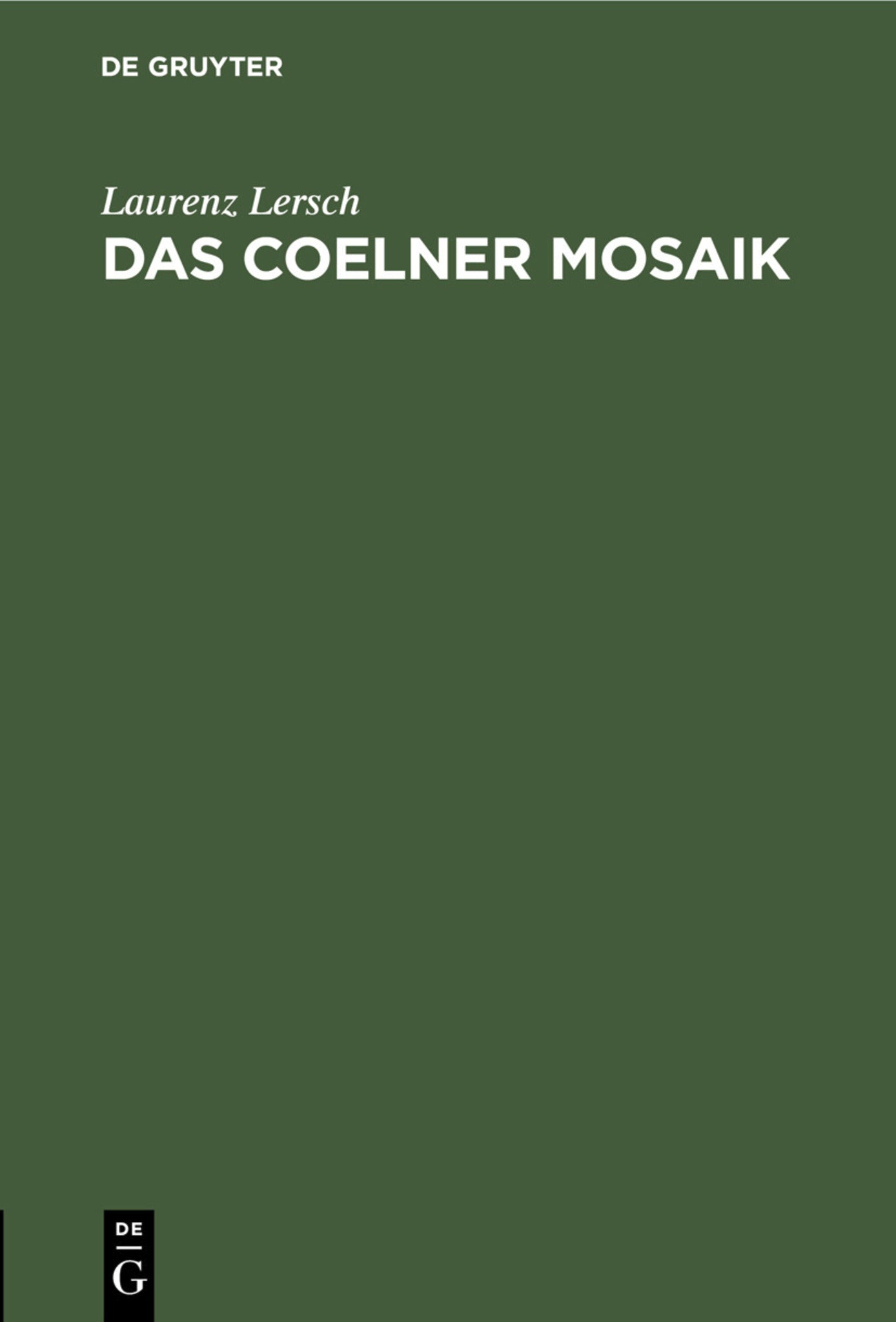 Das Coelner Mosaik