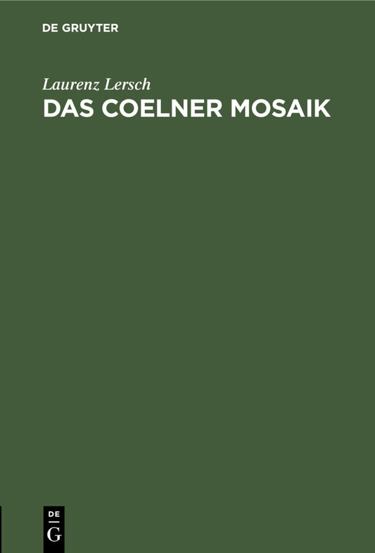 Das Coelner Mosaik