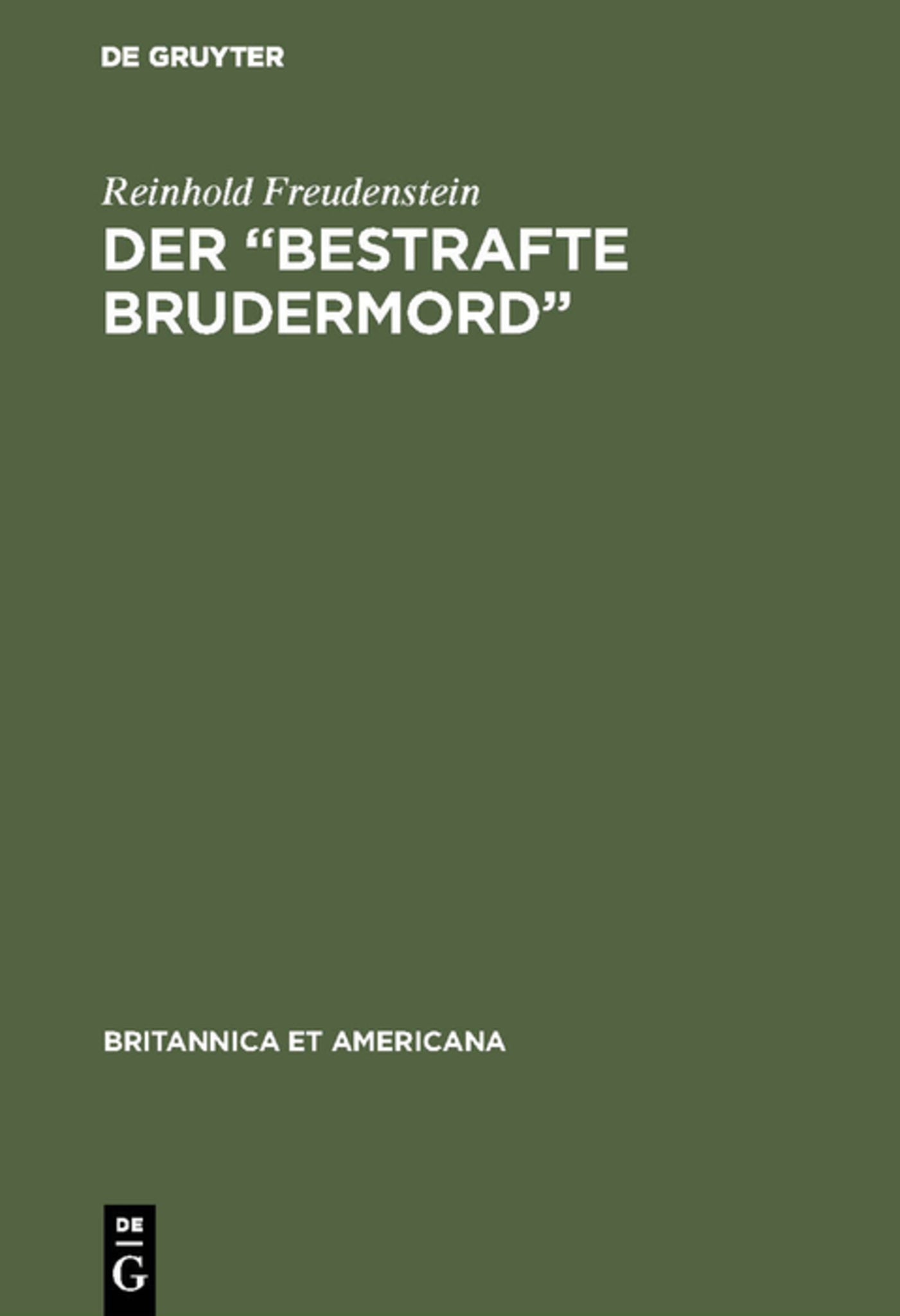 Der “Bestrafte Brudermord”