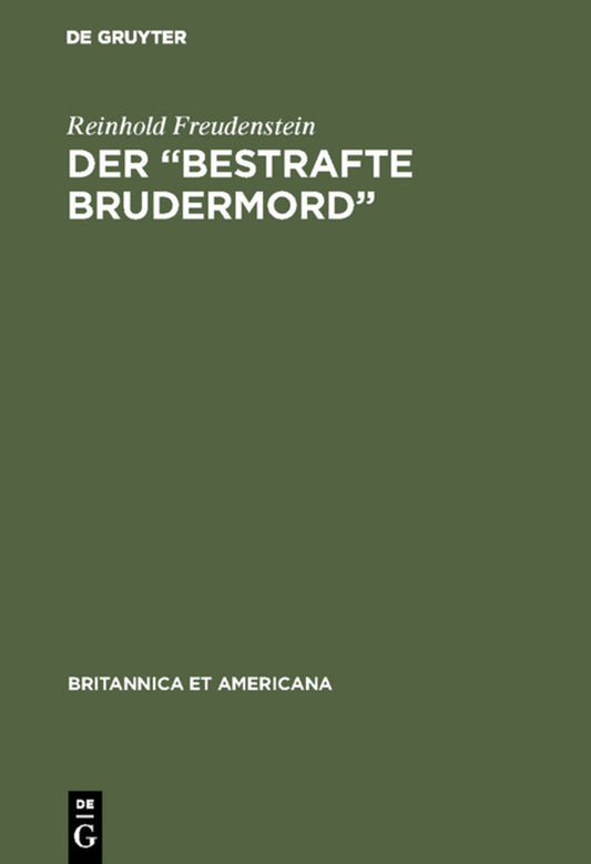 Der “Bestrafte Brudermord”
