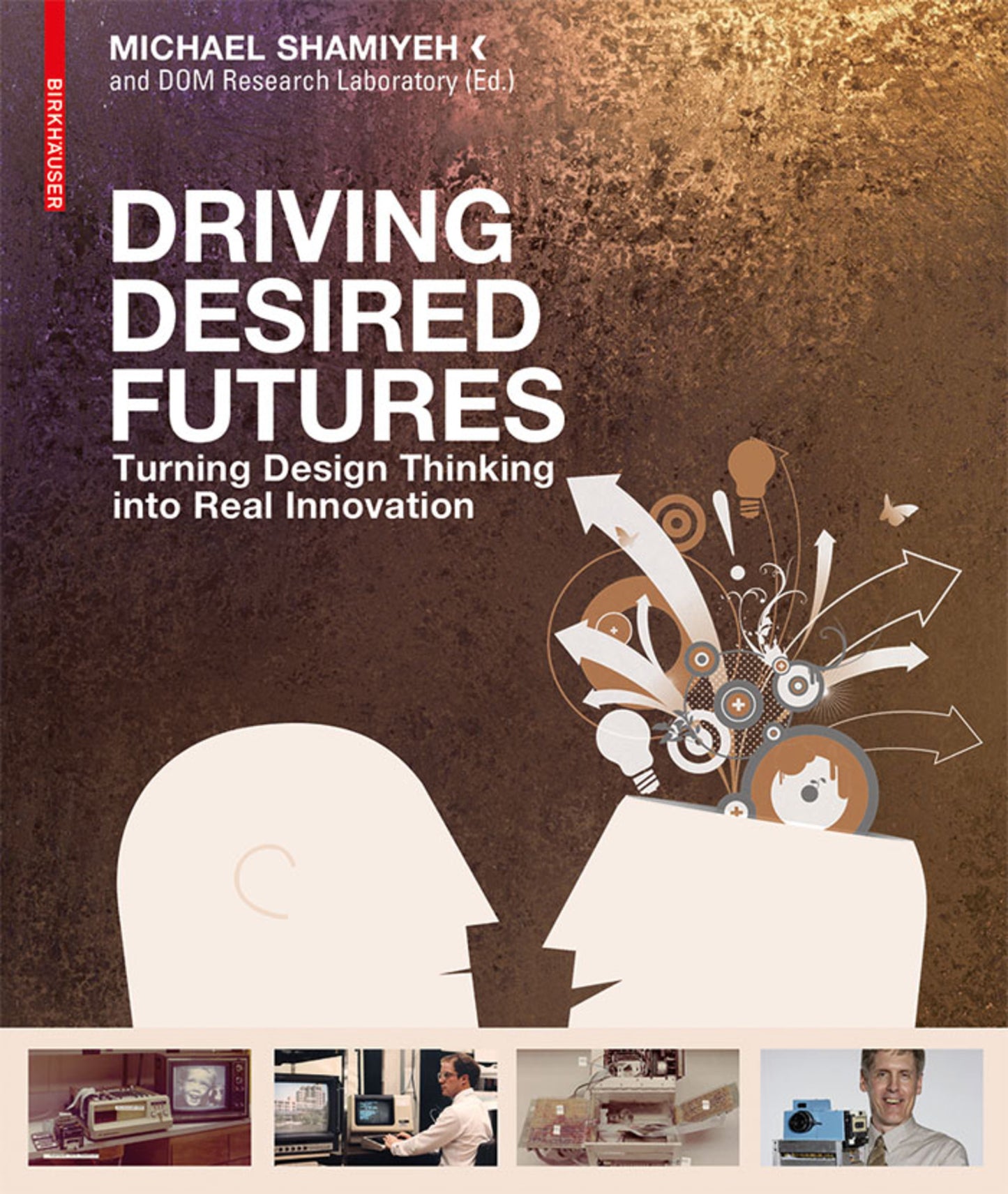 Driving Desired Futures