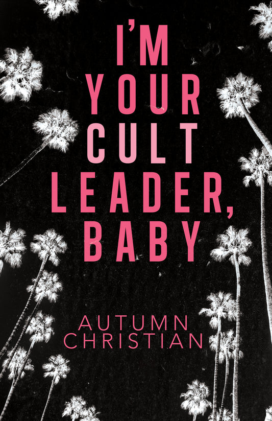 I’m Your Cult Leader, Baby