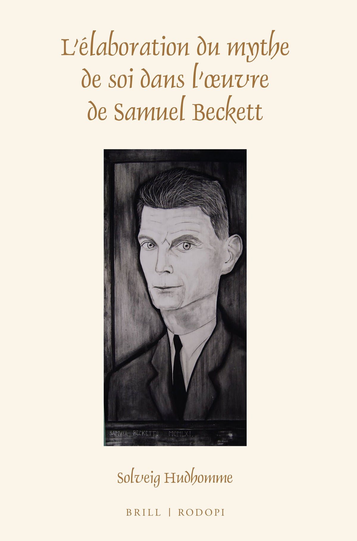 Cover image for L'élaboration du mythe de soi dans l'oeuvre de Samuel Beckett ISBN 9789004299733