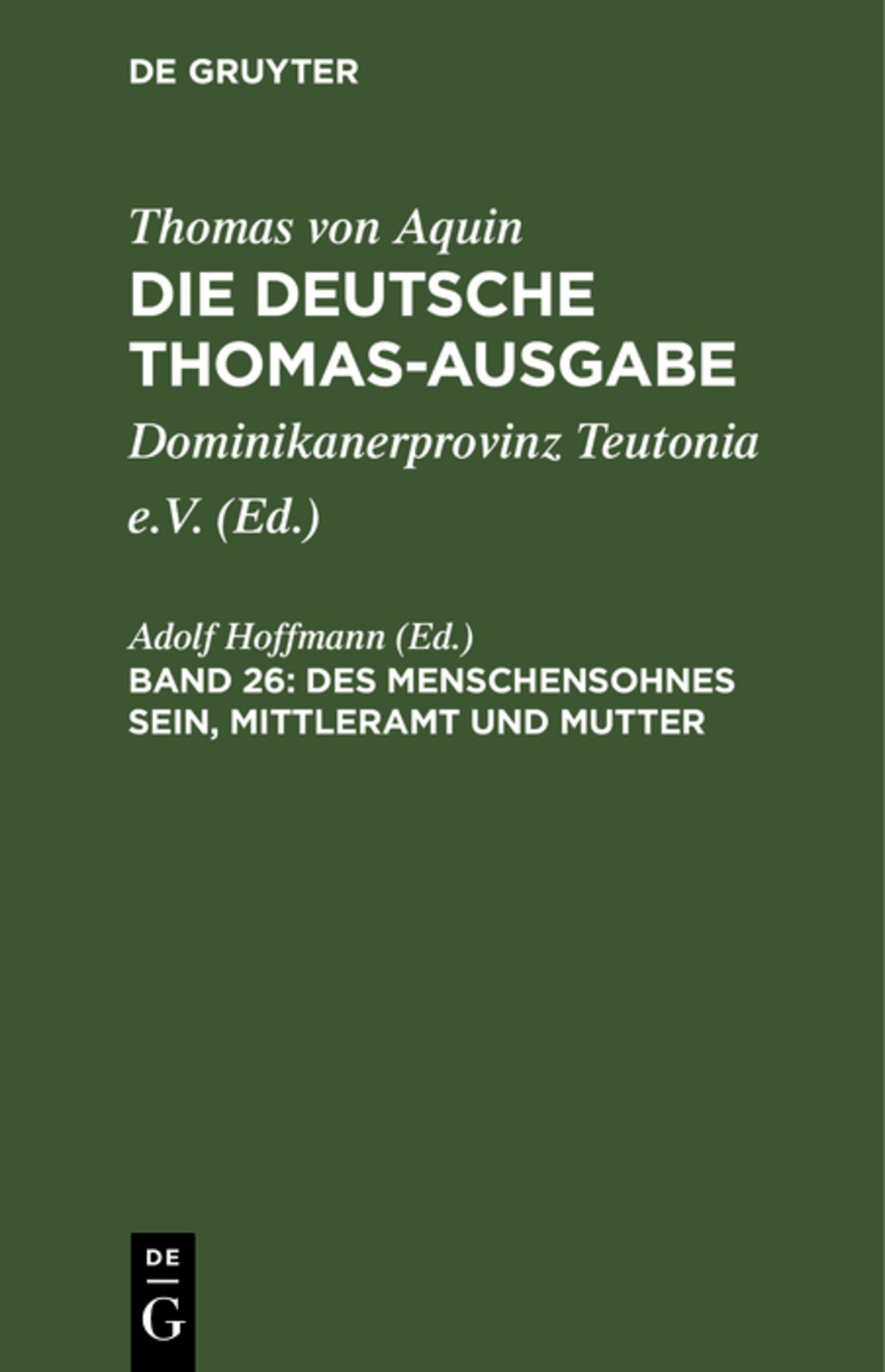 Des Menschensohnes Sein, Mittleramt und Mutter