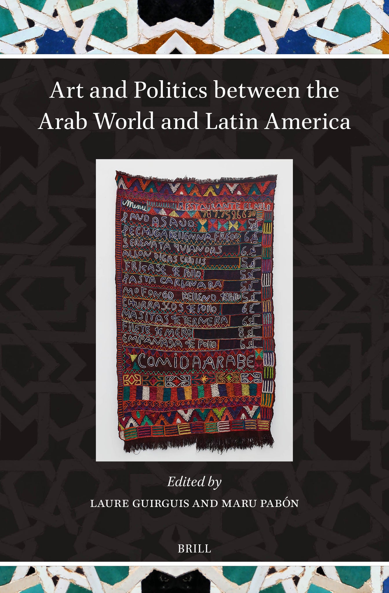 Cover image for Art and Politics between the Arab World and Latin America ISBN 9789004680746