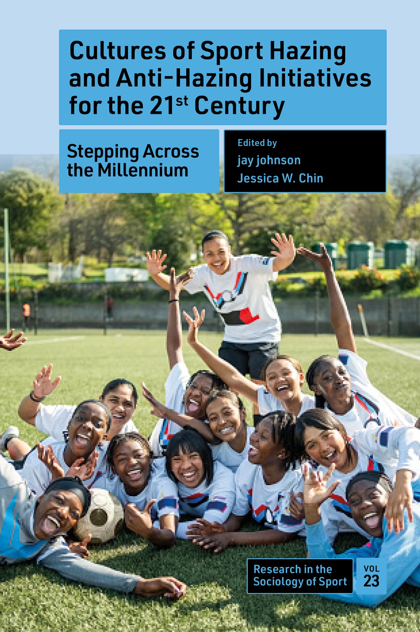 Cover image for Cultures of Sport Hazing and Anti-Hazing Initiatives for the 21st Century ISBN 9781837535576