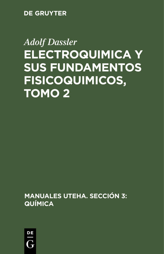 Electroquimica y sus fundamentos fisicoquimicos, Tomo 2