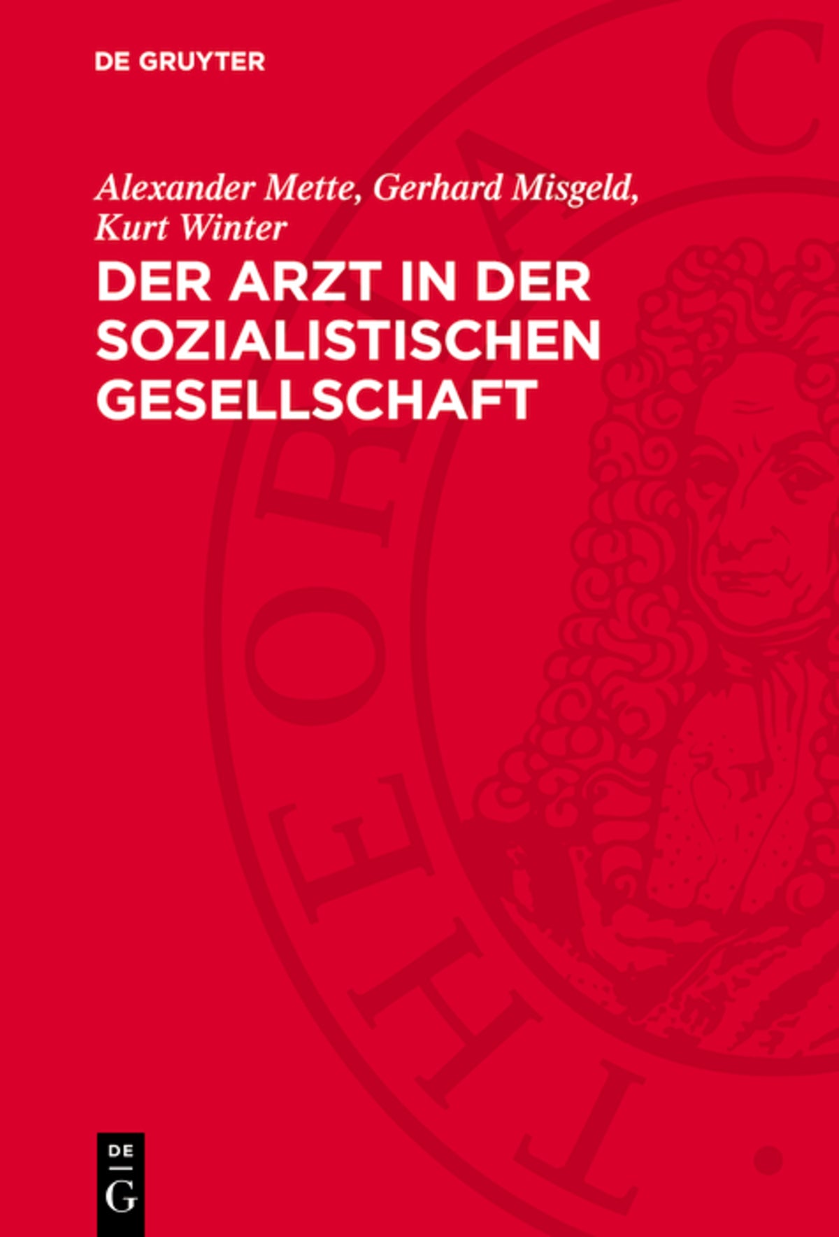 Der Arzt in der sozialistischen Gesellschaft