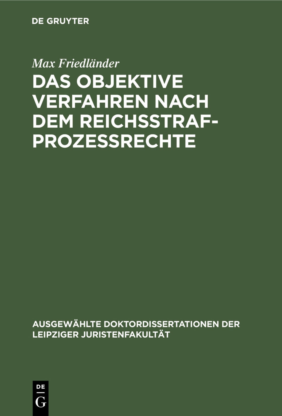 Cover image for Das objektive Verfahren nach dem Reichsstrafprozessrechte ISBN 9783112424018
