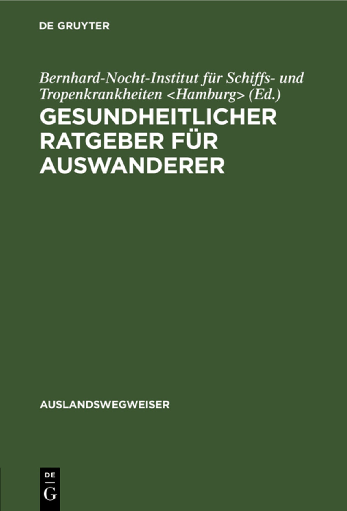 Cover image for Gesundheitlicher Ratgeber für Auswanderer ISBN 9783111049649
