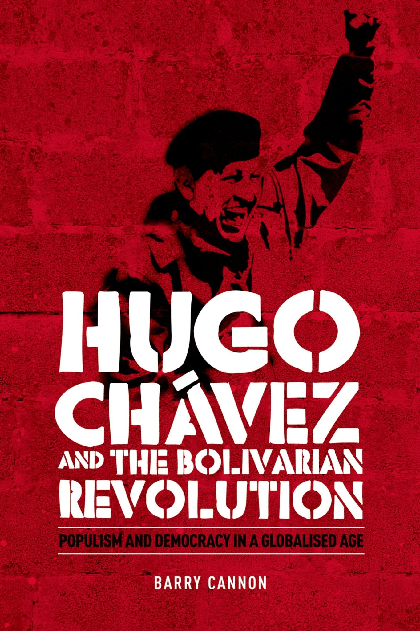 Cover image for Hugo Chávez and the Bolivarian Revolution ISBN 9780719077722