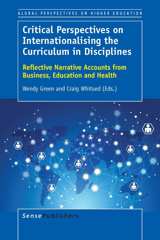Critical Perspectives on Internationalising the Curriculum in Disciplines