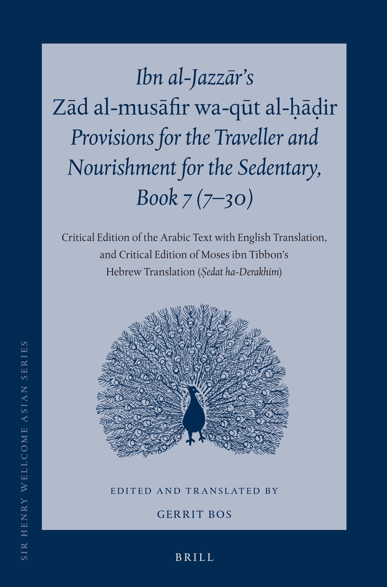 Ibn al-Jazzār’s Zād al-musāfir wa-qūt al-ḥāḍir, Provisions for the Traveller and Nourishment for the Sedentary, Book 7 (7–30)