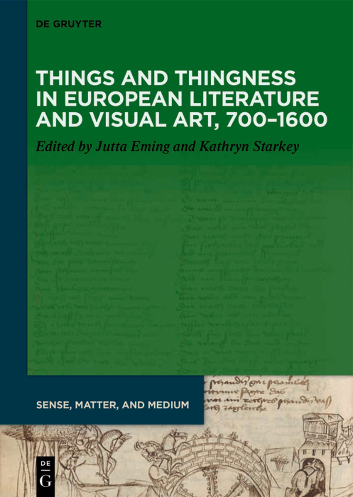 Cover image for Things and Thingness in European Literature and Visual Art, 700–1600 ISBN 9783111358659