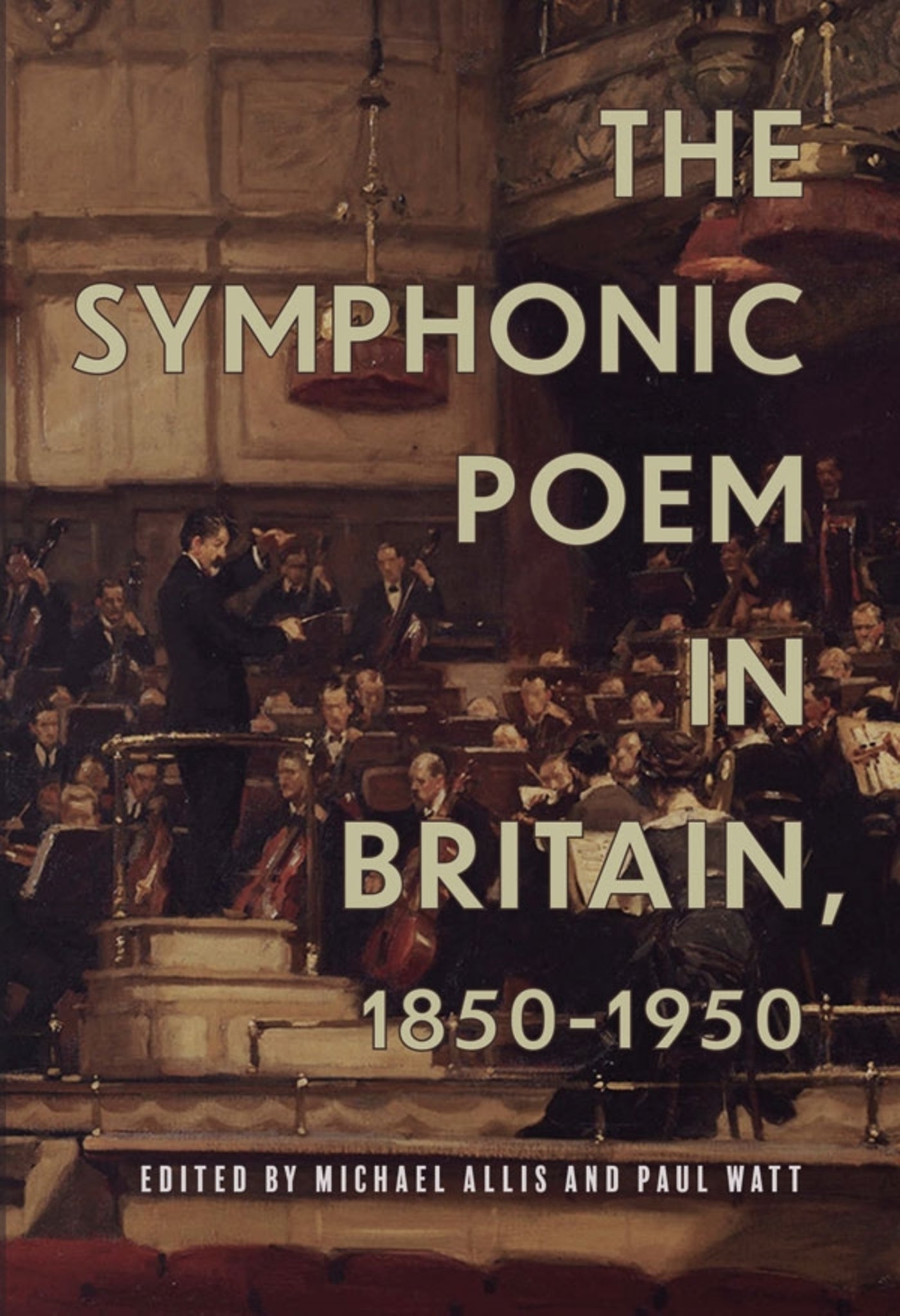 Cover image for The Symphonic Poem in Britain, 1850-1950 ISBN 9781783275281