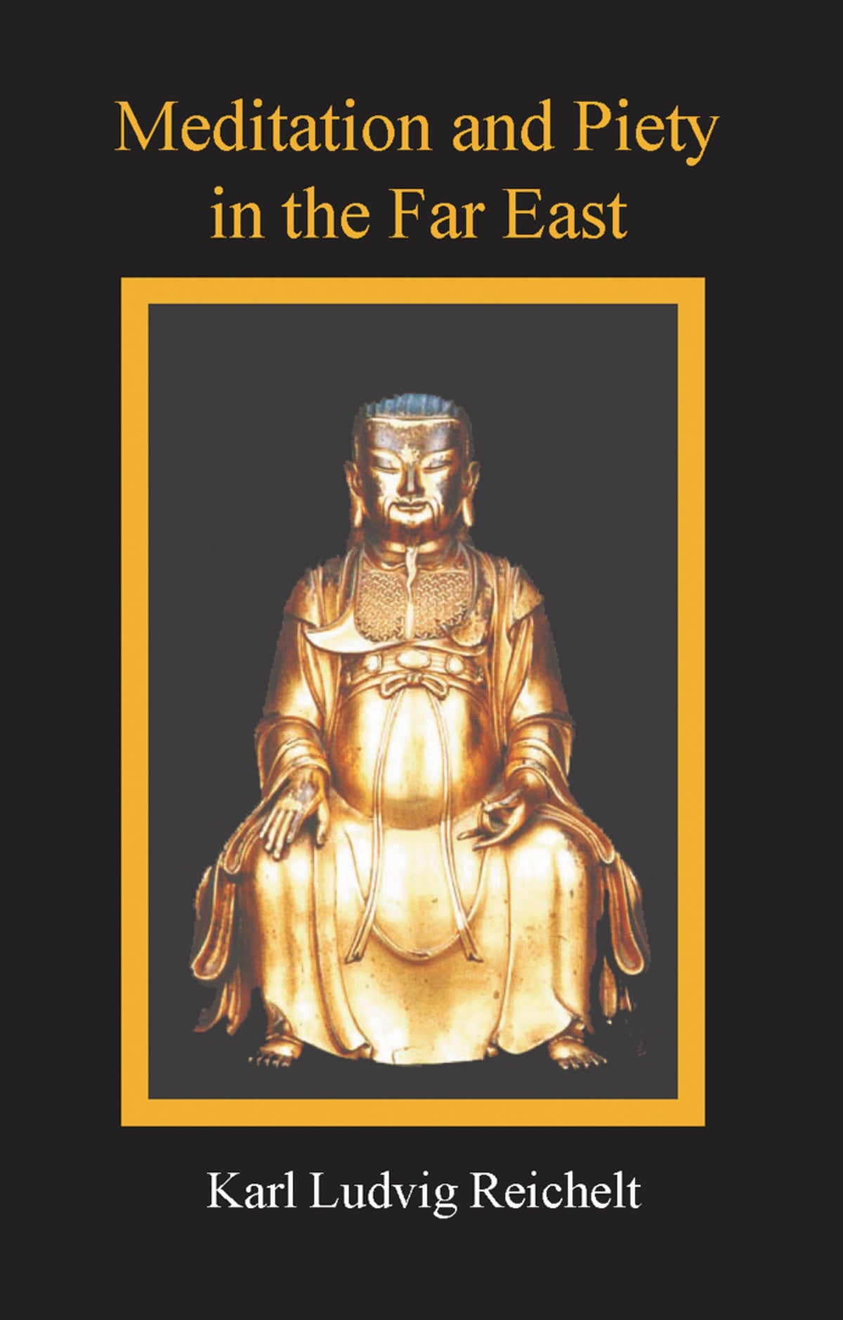 Cover image for Meditation and Piety in the Far East ISBN 9780227172353