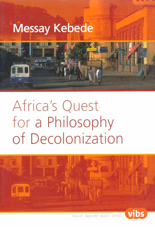 Africa’s Quest for a Philosophy of Decolonization