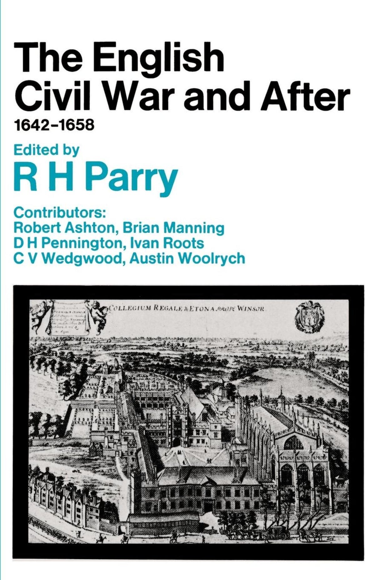 Cover image for The English Civil War and After, 1642-1658 ISBN 9780520017832
