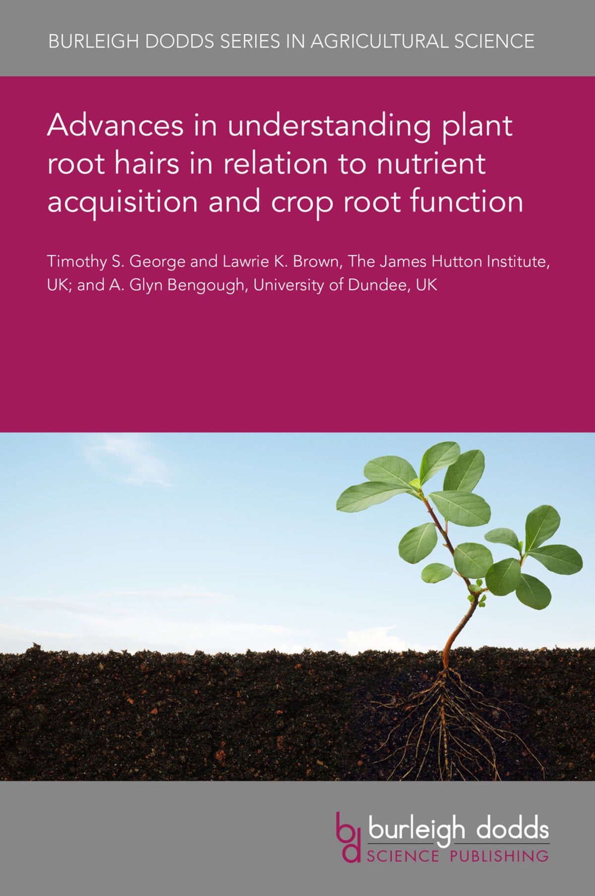 Cover image for Advances in understanding plant root hairs in relation to nutrient acquisition and crop root function ISBN 9781786769930
