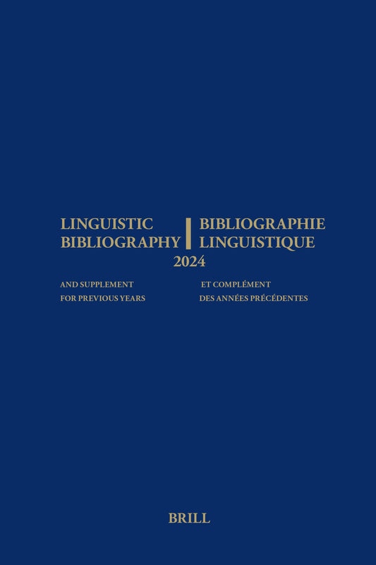 Linguistic Bibliography for the Year 2024 / Bibliographie Linguistique de l’année 2024