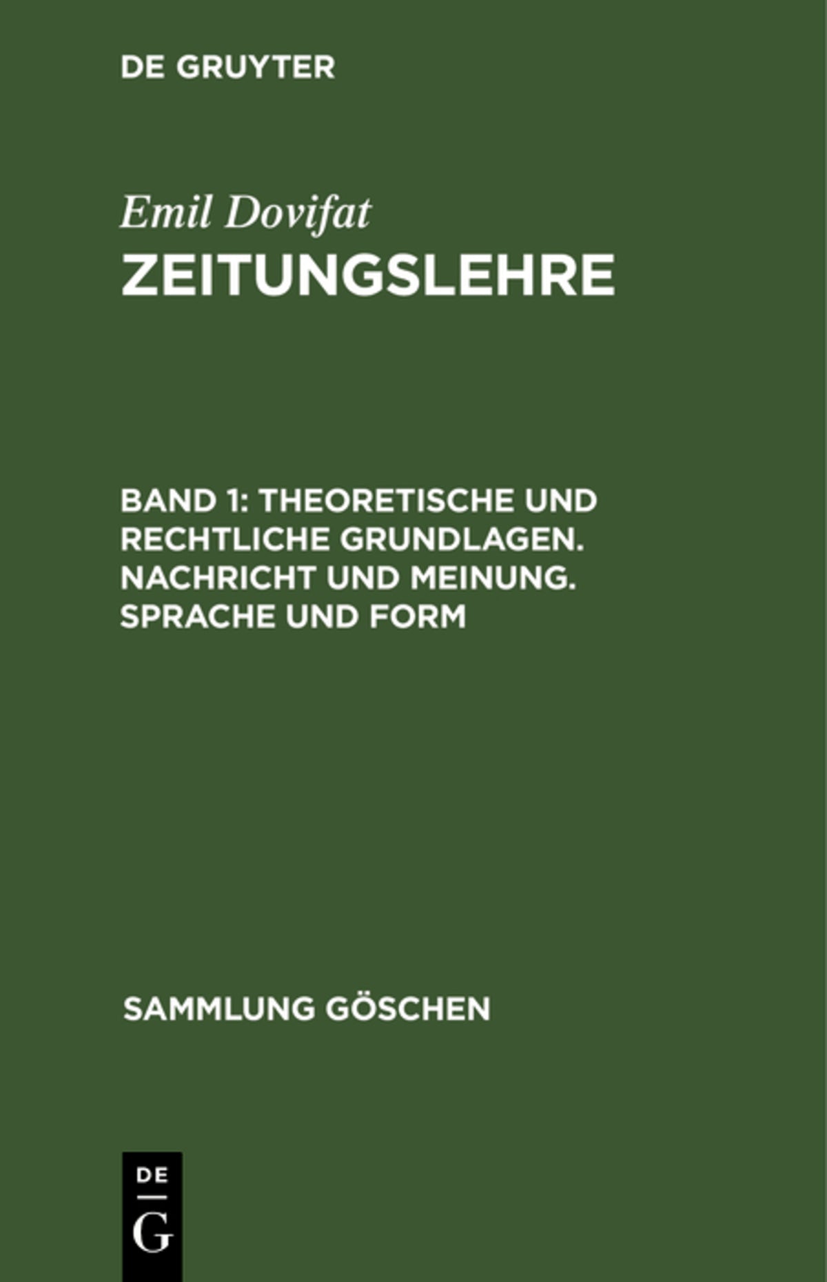 Cover image for Theoretische und rechtliche Grundlagen. Nachricht und Meinung. Sprache und Form ISBN 9783111233819