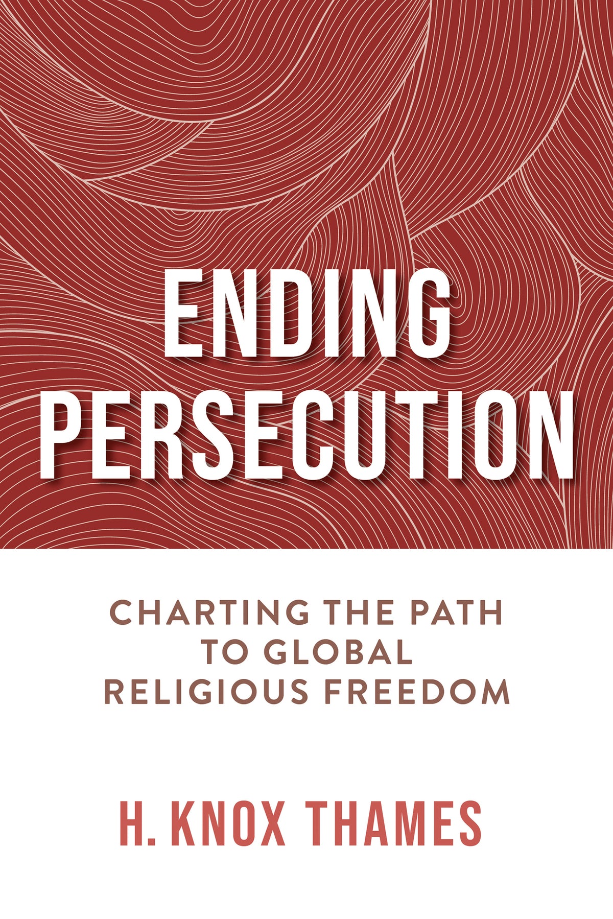Cover image for Ending Persecution ISBN 9780268208677