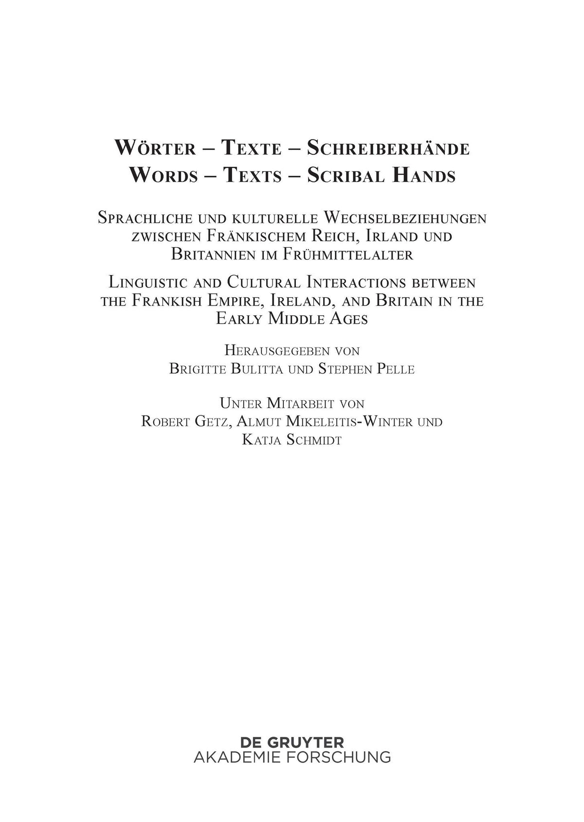 Wörter – Texte – Schreiberhände / Words – Texts – Scribal Hands