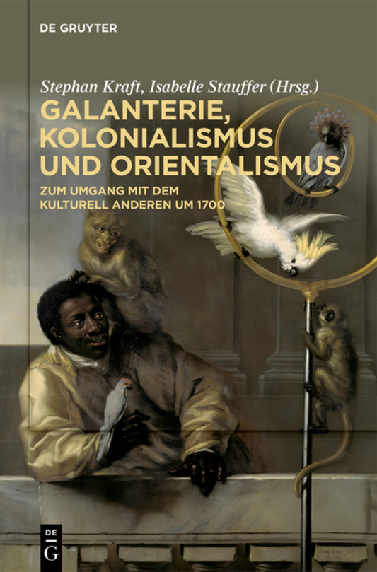 Galanterie, Kolonialismus und Orientalismus