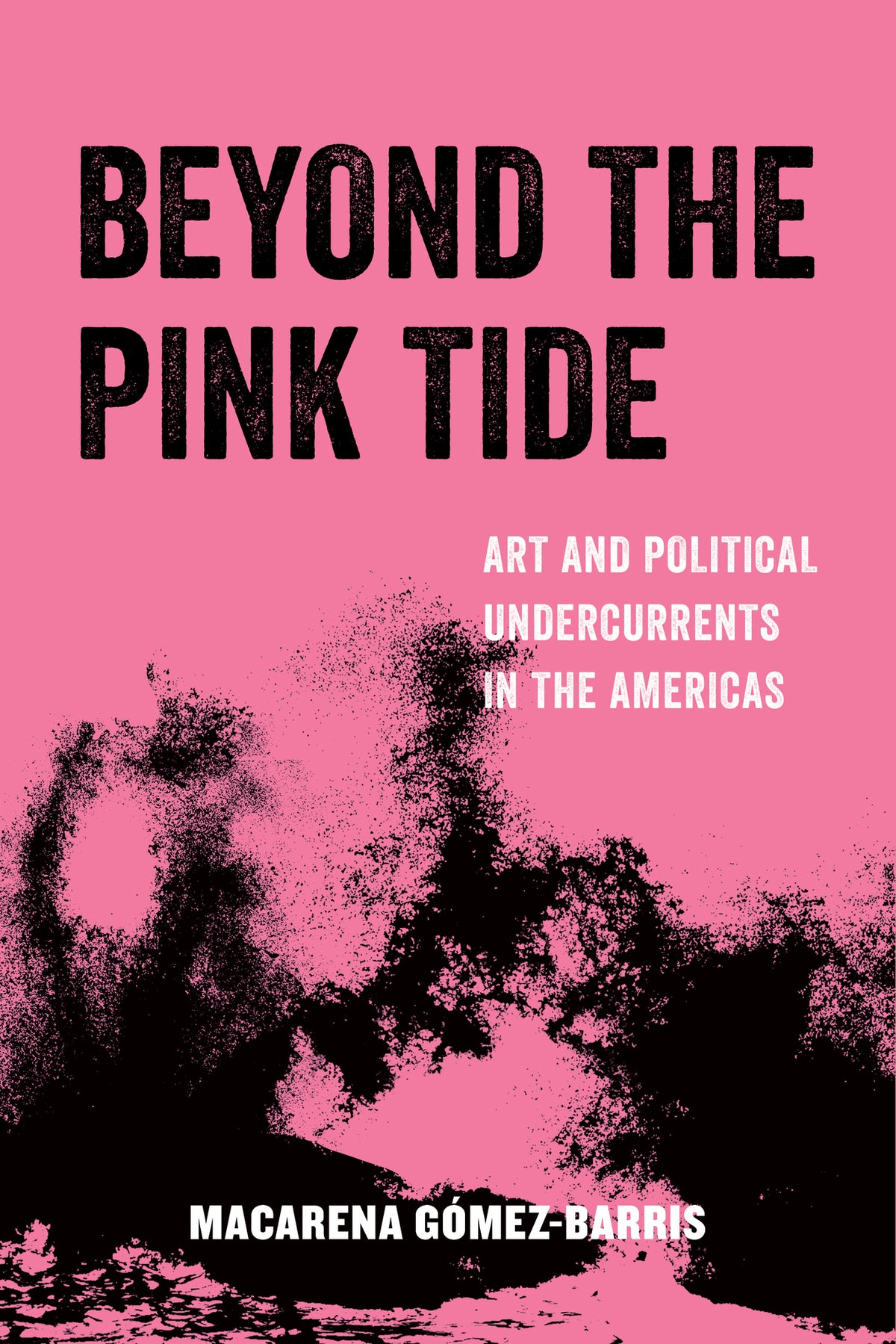 Cover image for Beyond the Pink Tide ISBN 9780520296671