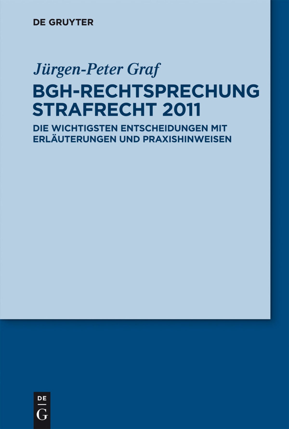 Cover image for BGH-Rechtsprechung Strafrecht 2011 ISBN 9783110273915