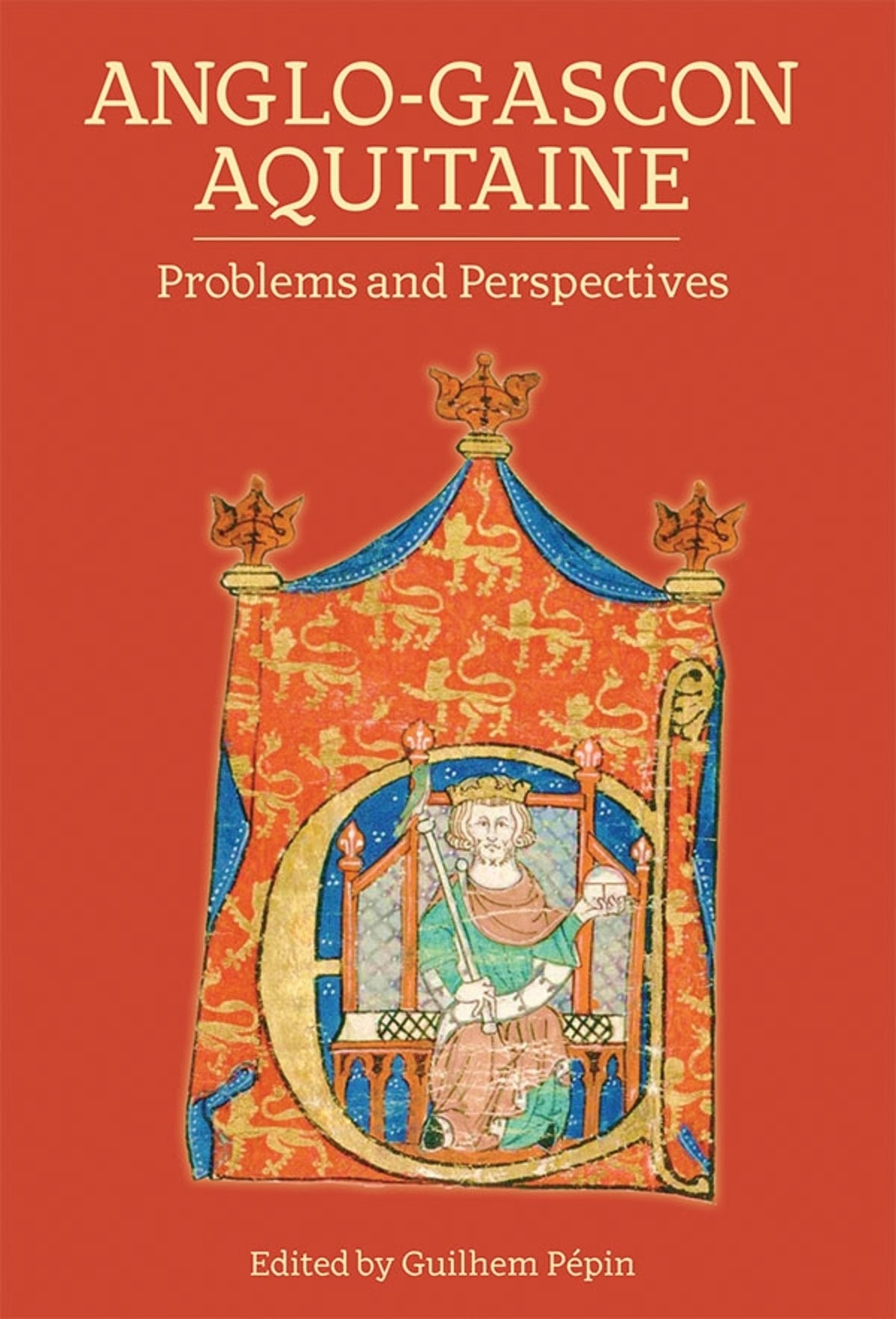 Cover image for Anglo-Gascon Aquitaine: Problems and Perspectives ISBN 9781783271979