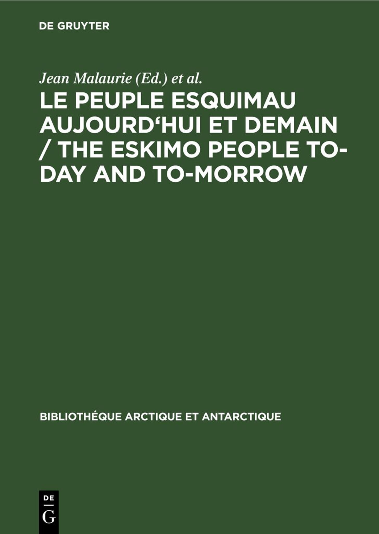 Cover image for Le peuple esquimau aujourd'hui et demain / The Eskimo People to-day and to-morrow ISBN 9783111256313