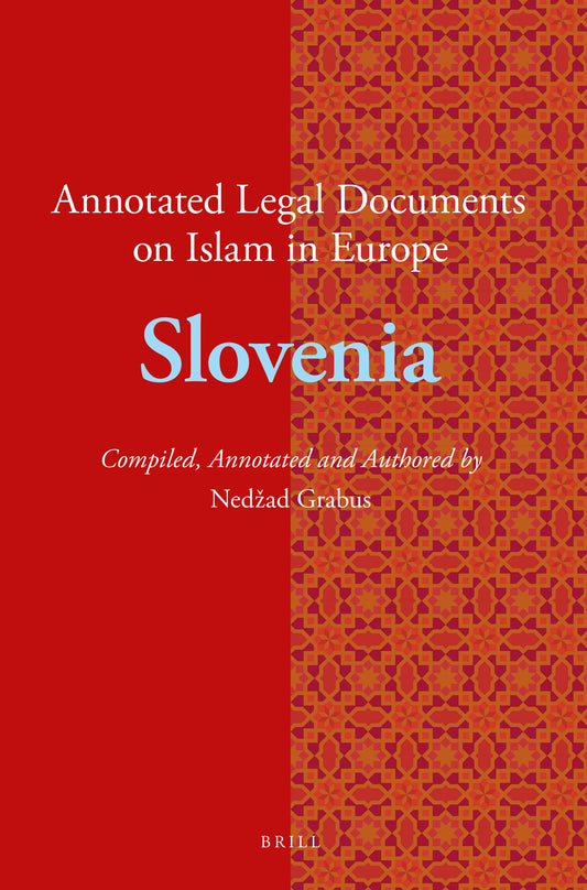 Annotated Legal Documents on Islam in Europe: Slovenia