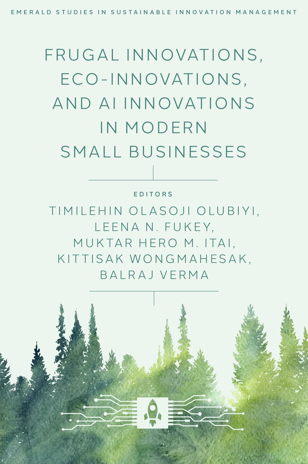 Cover image for Frugal Innovations, Eco-Innovations, and AI Innovations in Modern Small Businesses ISBN 9781805922018